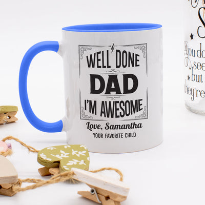 Well Done Dad - Colored Mug